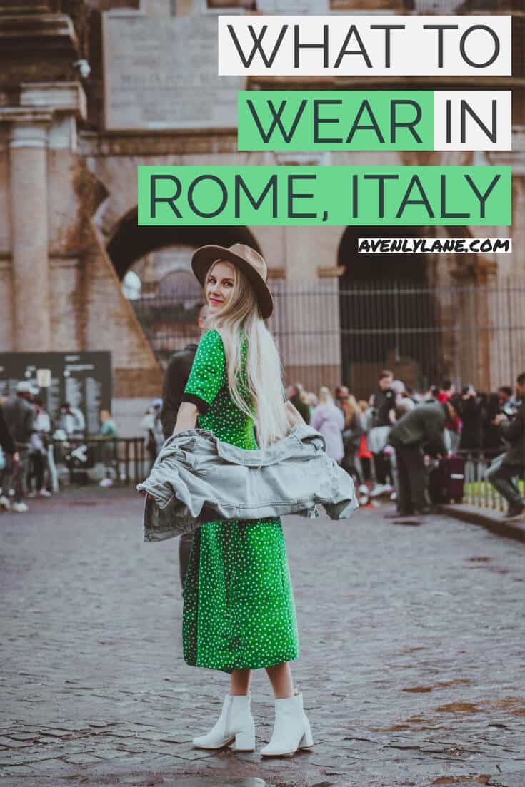 What To Wear In Rome Italy Packing List Avenly Lane Fashion Green